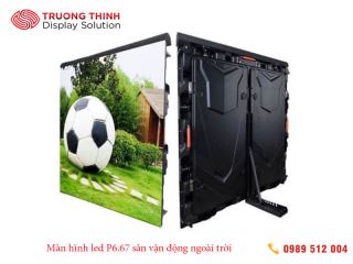 Màn hình led P6.67 sân vận động trong nhà và ngoài trời